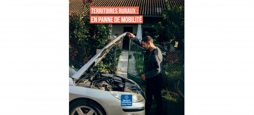 “Territoires ruraux : en panne de mobilité”, le nouveau rapport du Secours Catholique-Caritas France
